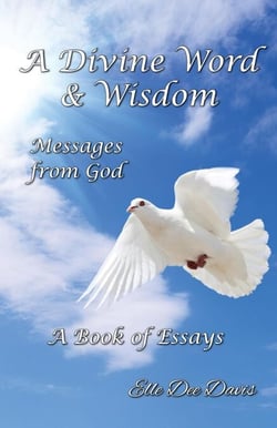 A Divine Word &amp; Wisdom Messages From God