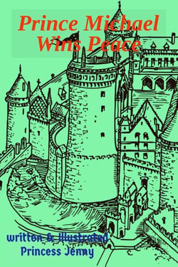 Prince Michael Wins Peace - The Adventures of Prince Michael