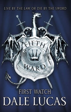 The Fifth Ward: First Watch - The Fifth Ward, Book One