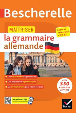 Bescherelle - Maîtriser la grammaire allemande  (grammaire &amp; exercices) - lycée, classes préparatoires et université (B1-B2)