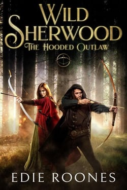 The Hooded Outlaw - Wild Sherwood