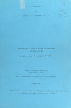 Réduction de la durée de travail et changement des modes de vie : le cas du travail à temps partiel féminin - Rapport d'enquête