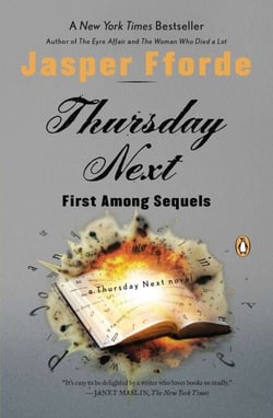 Thursday Next: First Among Sequels - A Thursday Next Novel