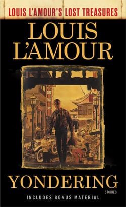 Yondering (Louis L'Amour's Lost Treasures) - Stories