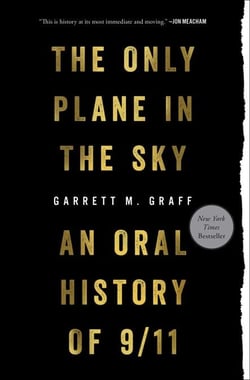 The Only Plane in the Sky - An Oral History of 9/11