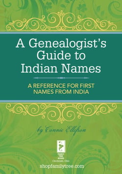 A Genealogist's Guide to Indian Names - A Reference for First Names from India