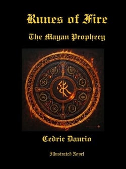 Runes of Fire- The Mayan Prophecy- Illustrated Novel - Bluthund Circle