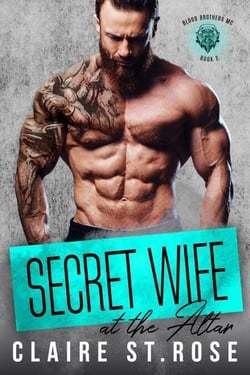 Secret Wife at the Altar - Blood Brothers MC, #2