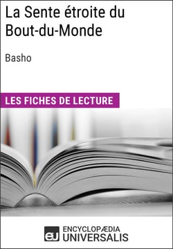 La Sente étroite du Bout-du-Monde de Basho - Les Fiches de lecture d'Universalis