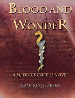 Blood and Wonder - Medicus Corpus, #1