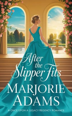 After the Slipper Fits - Once Upon a Legacy, #2