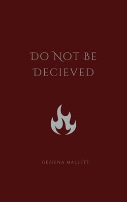 Do Not Be Decieved