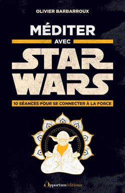 Méditer avec Star Wars
