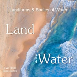 Land and Water: Landforms &amp; Bodies of Water