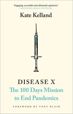 Disease X - The 100 Days Mission to End Pandemics