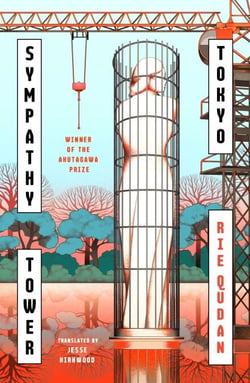 Sympathy Tower Tokyo - The award-winning, bestselling Japanese phenomenon