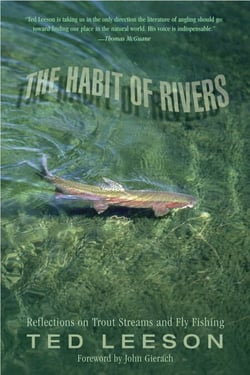 Habit of Rivers - Reflections On Trout Streams And Fly Fishing