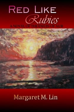 Red Like Rubies: A Novel of the Exiles of Aur - Exiles of Aur, #1