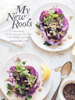 My New Roots - Inspired Plant-Based Recipes for Every Season: A Cookbook