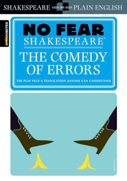 Comedy of Errors - No Fear Shakespeare Side-by-Side Plain English