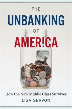 The Unbanking Of America - How the New Middle Class Survives