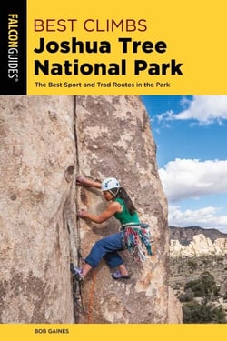 Best Climbs Joshua Tree National Park - The Best Sport And Trad Routes in the Park