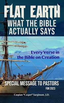 Flat Earth: What The Bible Actually Says
