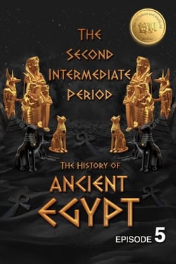 The History of Ancient Egypt: The Second Intermediate Period: Weiliao Series - Ancient Egypt Series, #5