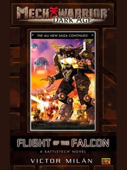 Mechwarior: Dark Age #10 - Flight of the Falcon (A BattleTech Novel)