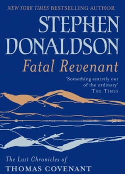 Fatal Revenant - The Last Chronicles Of Thomas Covenant