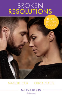 Broken Resolutions - A Rule Worth Breaking / The Man She Can't Forget / Billionaire Boss, M.D. (The Billionaires of Black Castle)