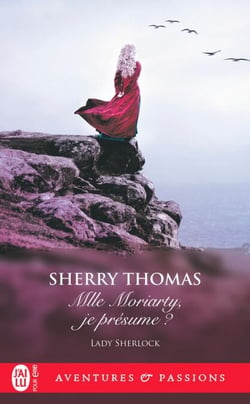 Lady Sherlock (Tome 6) - Mlle Moriarty, je présume ?