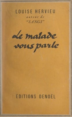 Le malade vous parle