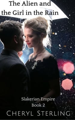 The Alien and the Girl in the Rain - Slakerian Empire, #2