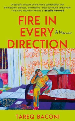 Fire in Every Direction - A Memoir