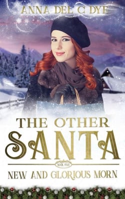 New &amp; Glorious Morn - The Other Santa, #5
