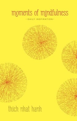 Moments of Mindfulness - Daily Inspiration