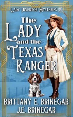 The Lady and the Texas Ranger - Lady Inventor Mysteries, #2