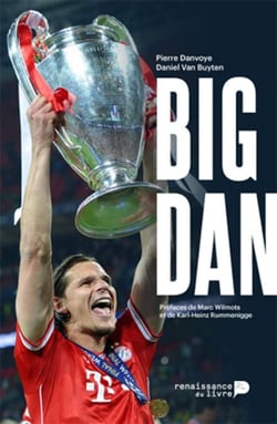 Big Dan - Dans l'intimité de Daniel Van Buyten