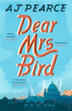 Dear Mrs Bird - Cosy up with this heartwarming and heartbreaking novel set in wartime London