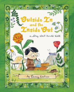 Outside In and the Inside Out - A Story About Arnold Lobel
