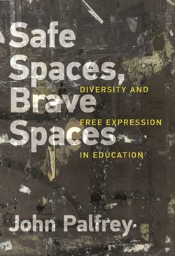 Safe Spaces, Brave Spaces - Diversity and Free Expression in Education