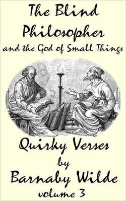The Blind Philosopher and the God of Small Things - Quirky Verse, #4