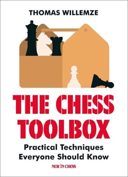The Chess Toolbox - Practical Techniques Everyone Should Know