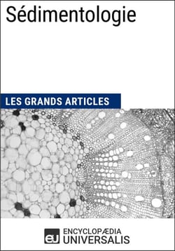 Sédimentologie - Les Grands Articles d'Universalis