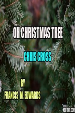 Oh Christmas Tree        Chris Cross