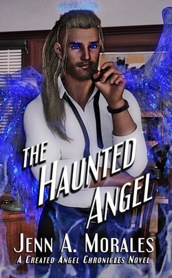 The Haunted Angel - The Created Angel Chronicles, #2
