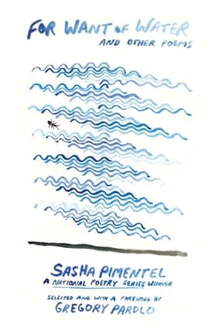 For Want of Water - and other poems