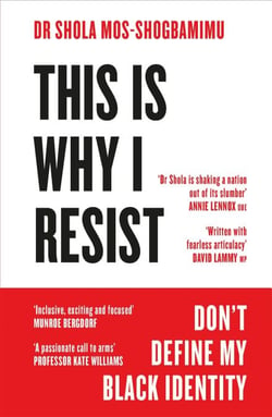 This is Why I Resist - Don't Define My Black Identity