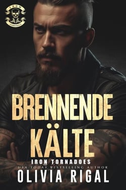 Iron Tornadoes - BRENNENDE KÄLTE - Iron Tornadoes MC Romance, #2